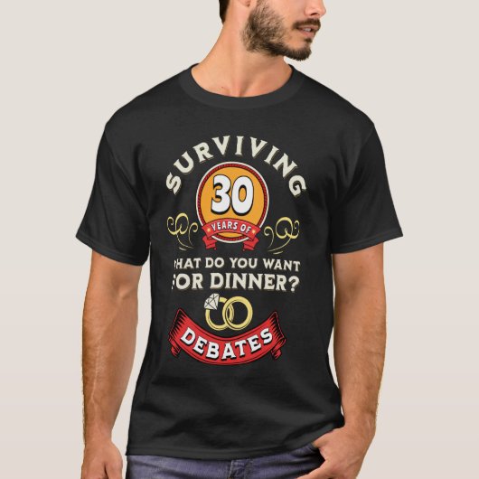 生き延びの30年間の議論おもしろいの30結婚th A Tシャツ (正面)