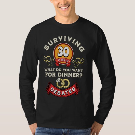 生き延びの30年間の議論おもしろいの30結婚th A Tシャツ (正面)
