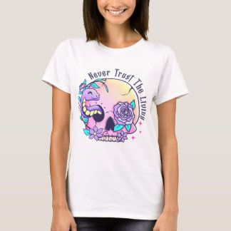 生き方を決して信用しない Tシャツ