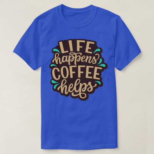 生き生きとしたコー救済ヒーの引用文 Tシャツ (デザイン正面)