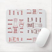 生き、愛し、飲む マウスパッド (マウス)