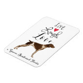 生の笑いはドイツの短いポインタが好き マグネット (左側)