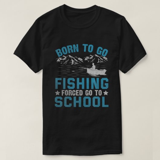 生まれおもしろいは、魚釣りギフトバスフィッシュフィッシャーマン行く Tシャツ (デザイン正面)
