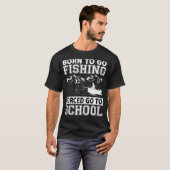 生まれおもしろいは、魚釣りギフトバスフィッシュフィッシャーマン行く Tシャツ (正面フル)