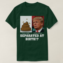 生まれてすぐに引き離されたトランプのクソ野郎 反トランプ Tシャツ
