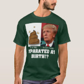 生まれてすぐに引き離されたトランプのクソ野郎 反トランプ Tシャツ (正面)