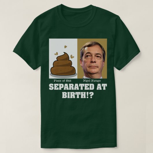 生まれながらに Nigel Farage の破片ですか? Tシャツ (デザイン正面)