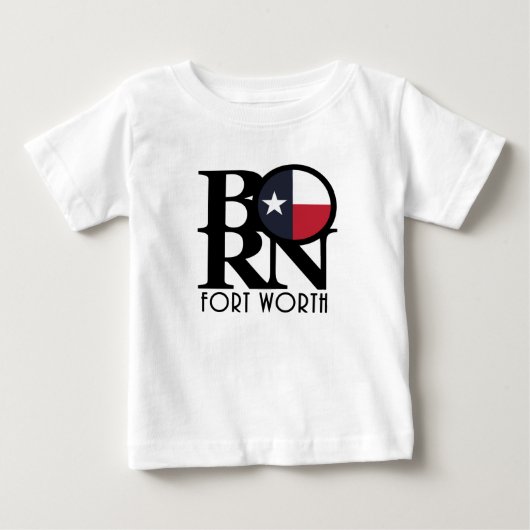 生まれはテキサス州フォートワース ベビーTシャツ (正面)