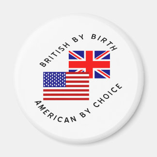 生まれは英国、魂はアメリカ人 マグネット