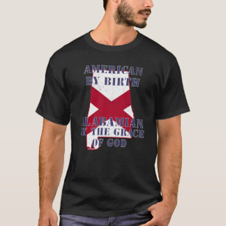 生まれも育ちもアラバマ州 アラバマ州民であることは神の恵み Tシャツ