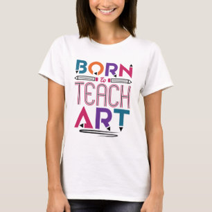 生まれア教えトかわいいアート先生教えへ Tシャツ