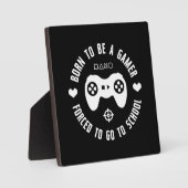 生まれゲーマーには、学校に行くことを余儀なくされ、ゲーム フォトプラーク (正面)