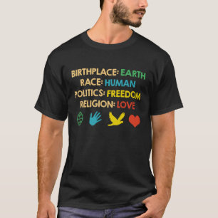 生まれ故郷の地球レース人間の政治自由 Tシャツ