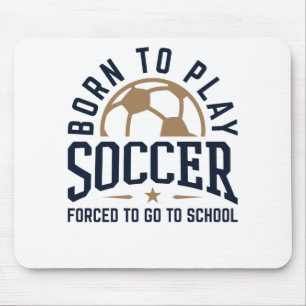 生まれ遊サッカーが学校へ行かざるを得ない マウスパッド