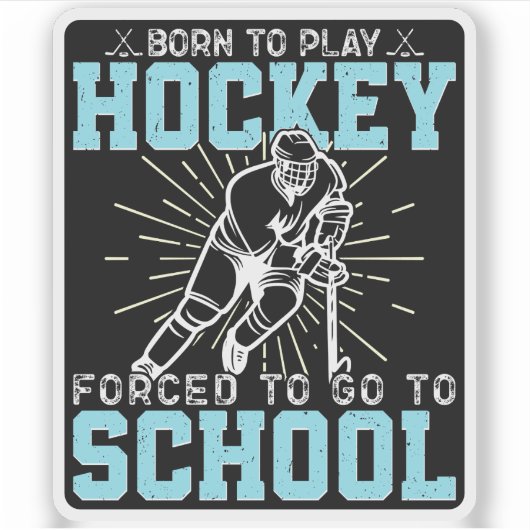 生まれ遊ホッケーで学校に行かされおもしろいる シール (正面)