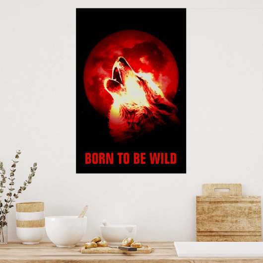 生まれ野狼のやる気を起こさせる遠吠え ポスター (キッチン)