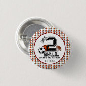 生まれ2球スポーツテーマ男子2歳の誕生日パーティー 缶バッジ (正面&裏面)