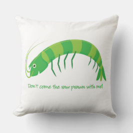 「生ま来しなエビを!」 クッション