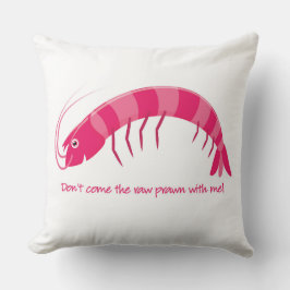 「生ま来しなエビを!」 クッション