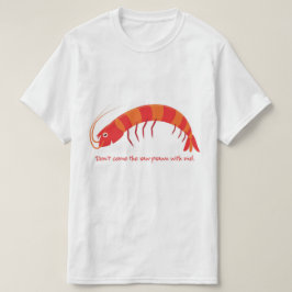 「生ま来しなエビを!」 Tシャツ
