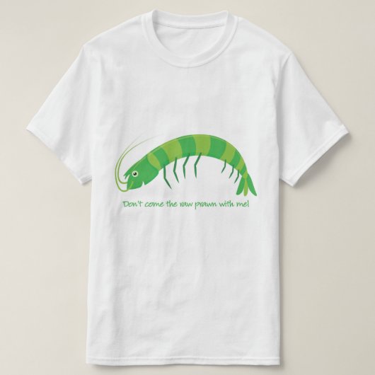 「生ま来しなエビを！」 Tシャツ (デザイン正面)