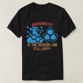 生化学が私を幸せにしてくれる Tシャツ