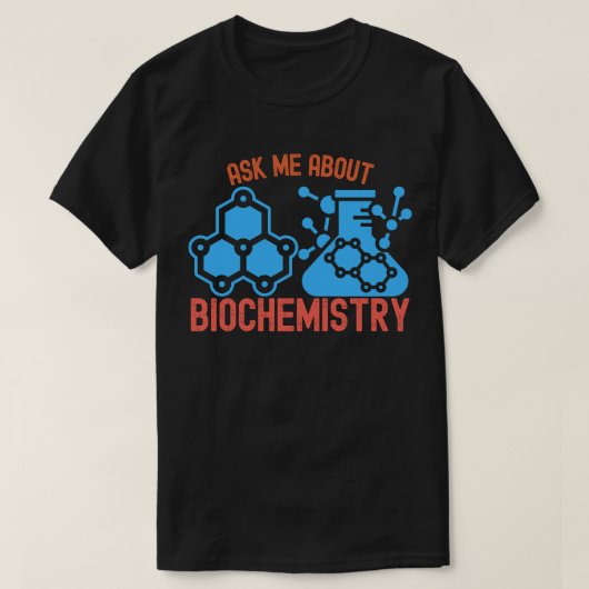 生化学について聞いてね、生化学大好き Tシャツ (デザイン正面)
