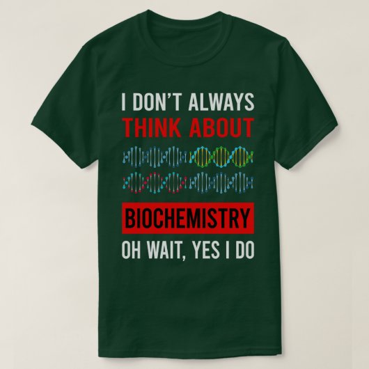生化学考え生化学者について Tシャツ (デザイン正面)