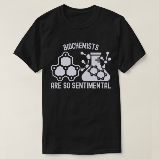 生化学者はとても感傷的 Tシャツ (デザイン正面)