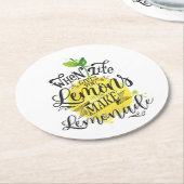"生命がレモンを与えるとき、作って下さいレモネード"を ラウンドペーパーコースター (アングル)