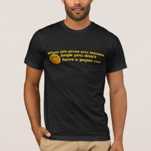 生命がレモンを与える時、 Tシャツ
