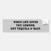 生命が与えるときレモン-テキーラおよび塩を得て下さい バンパーステッカー (正面)