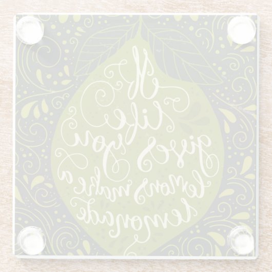 生命が与えればレモンはレモネードを作ります ガラスコースター (裏面)