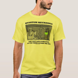 生命が相対的であること量子力学の証拠 Tシャツ