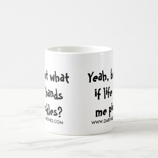 生命が私にピクルスを渡せばええ、しかし何か。 コーヒーマグカップ (中央)