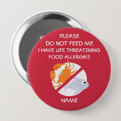 生命にかかわる魚のアレルギーPinは、食べ物を与えません 缶バッジ (正面&裏面)