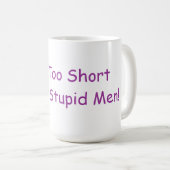 生命の余りに短い今までに愚かな人のマグ コーヒーマグカップ (正面右)