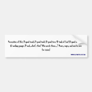 生命の必要: バンパーステッカー