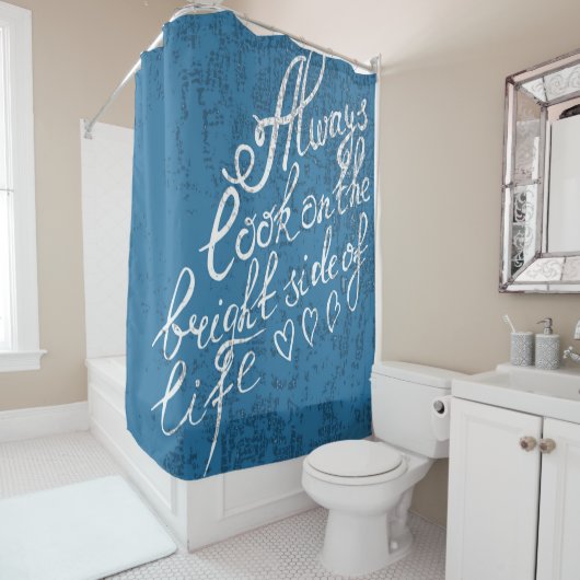 生命の明るい面で常に見て下さい シャワーカーテン (インサイチュ)