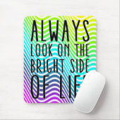 生命の明るい面で常に見て下さい マウスパッド (マウス)