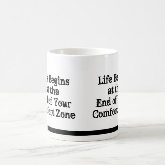 生命はあなたの心地よい地帯のマグの端に始まります コーヒーマグカップ (中央)