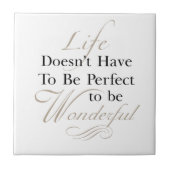 生命はすばらしい引用文です タイル (正面)