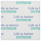 生命はよりよい外側です ファブリック (見本)