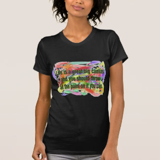 生命はキャンバスです Tシャツ