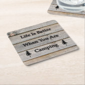 生命はキャンプしているときよりよいです スクエアペーパーコースター (アングル)