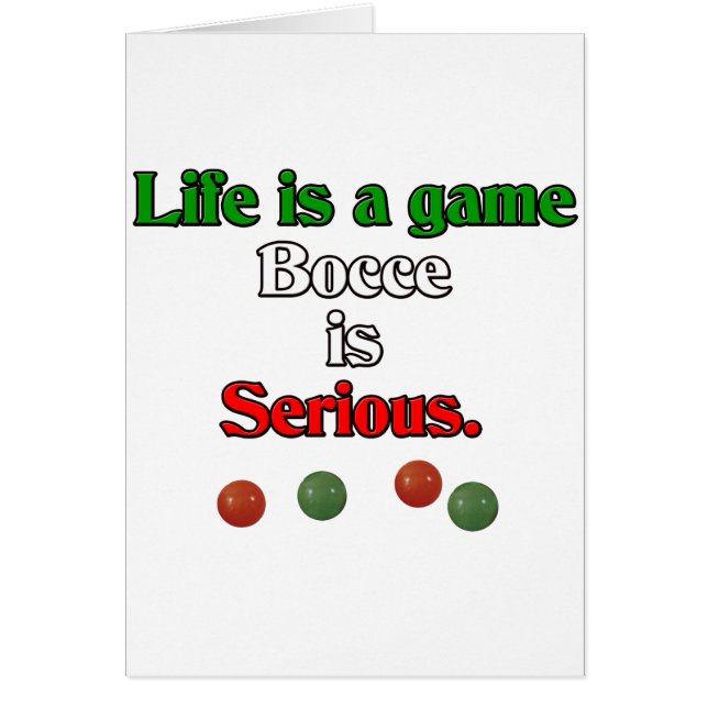 生命はゲームです。 Bocceは深刻です (正面)