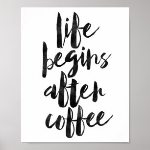 生命はコーヒーの後で始まります ポスター