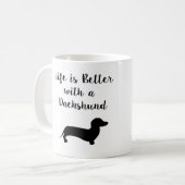 生命はダックスフントのマグとよりよいです コーヒーマグカップ (正面左)