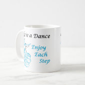 生命はダンスのマグです コーヒーマグカップ (正面左)