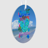 生命はビーチサンダルでよりよいです オーナメント (正面)